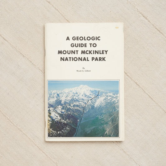 A Geologic Guide to Mount McKinley National Park