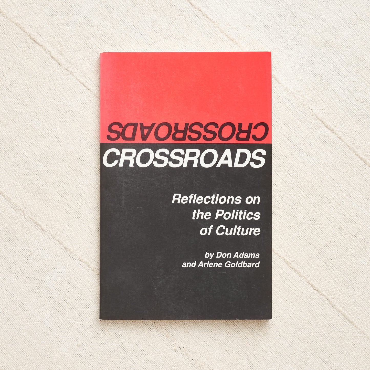 Crossroads: Reflections on the Politics of Culture