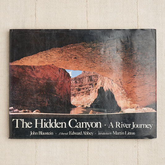 The Hidden Canyon: A River Journey